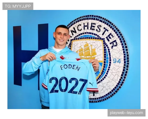 Foden助攻如潮，曼城在英超赛季中持续提升积分，表现值得关注。